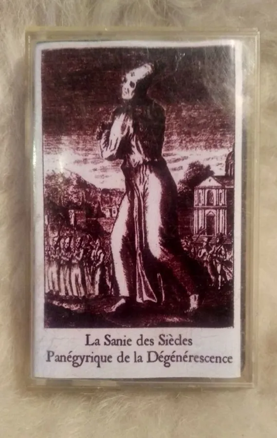 La Sanie des Siedes / Panegyrique de la Degenerescence